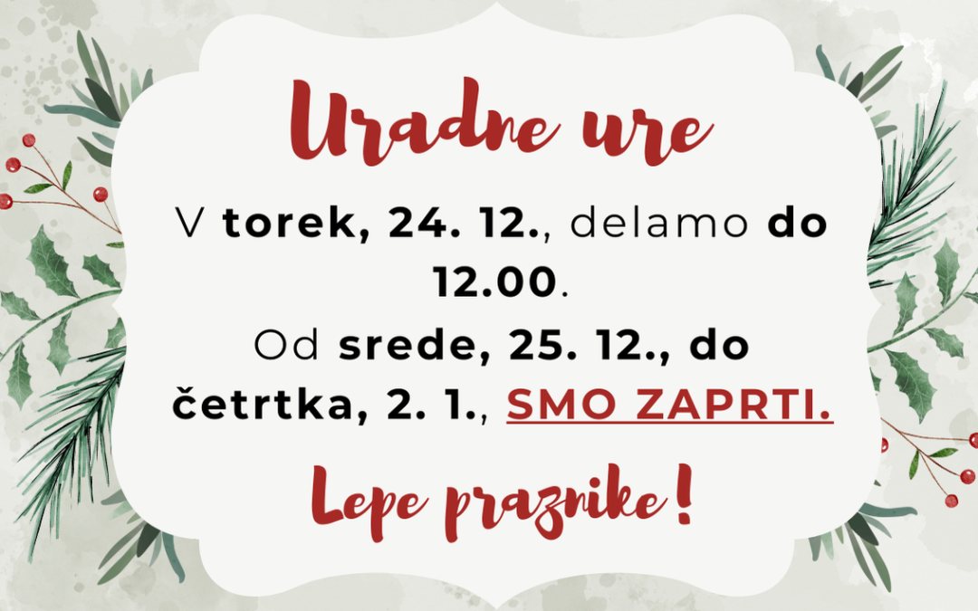 Uradne ure med 24. 12. in 2. 1.